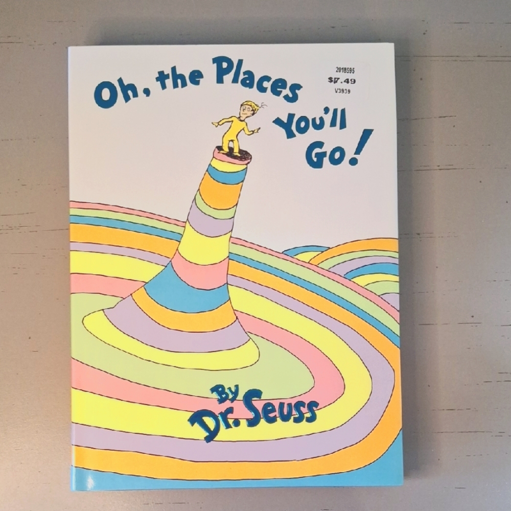 Oh, the Places You'll Go! by Dr. Seuss